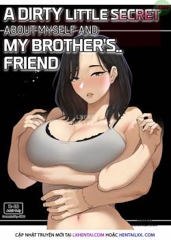 a-dirty-little-secret-about-myself-and-my-brother-s-friend