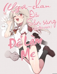 doc-truyen-illya-chan-da-san-sang-de-lam-me