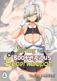 doc-truyen-living-with-a-bootylicious-superweapon