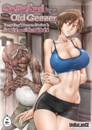 doc-truyen-satisfied-by-a-frail-old-geezer