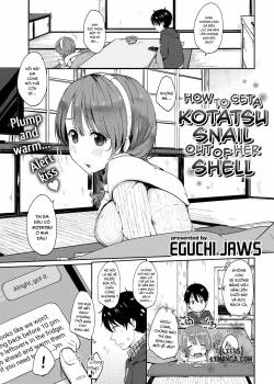 how-to-get-a-kotatsu-snail-out-of-her-shell