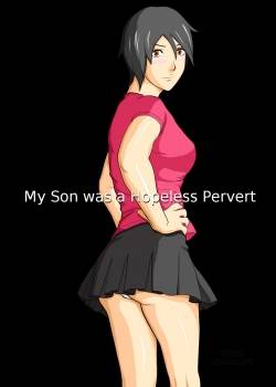 my-son-was-a-helpless-pervert