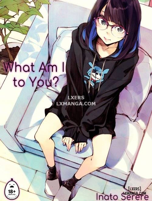 what-am-i-to-you