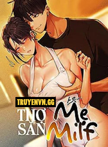 truyen-tho-san-me-milf-1-1-1-1-1